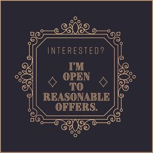 I accept reasonable offers!